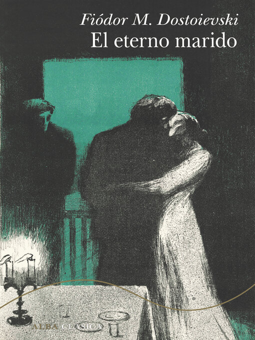 Title details for El eterno marido by Fiódor M. Dostoievski - Available